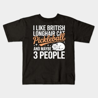 Pickleball British Longhair Cat and Maybe 3 People Cat Pet Kids T-Shirt